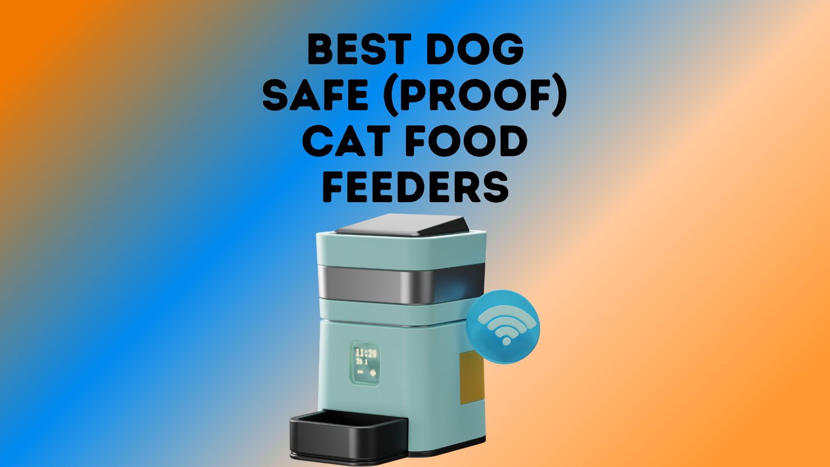 Best Dog Safe (Proof) Cat Food Feeders, Feeding Stations & Bowls