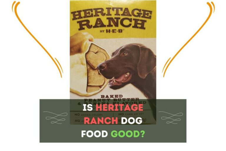 Is Heritage Ranch Dog Food Good